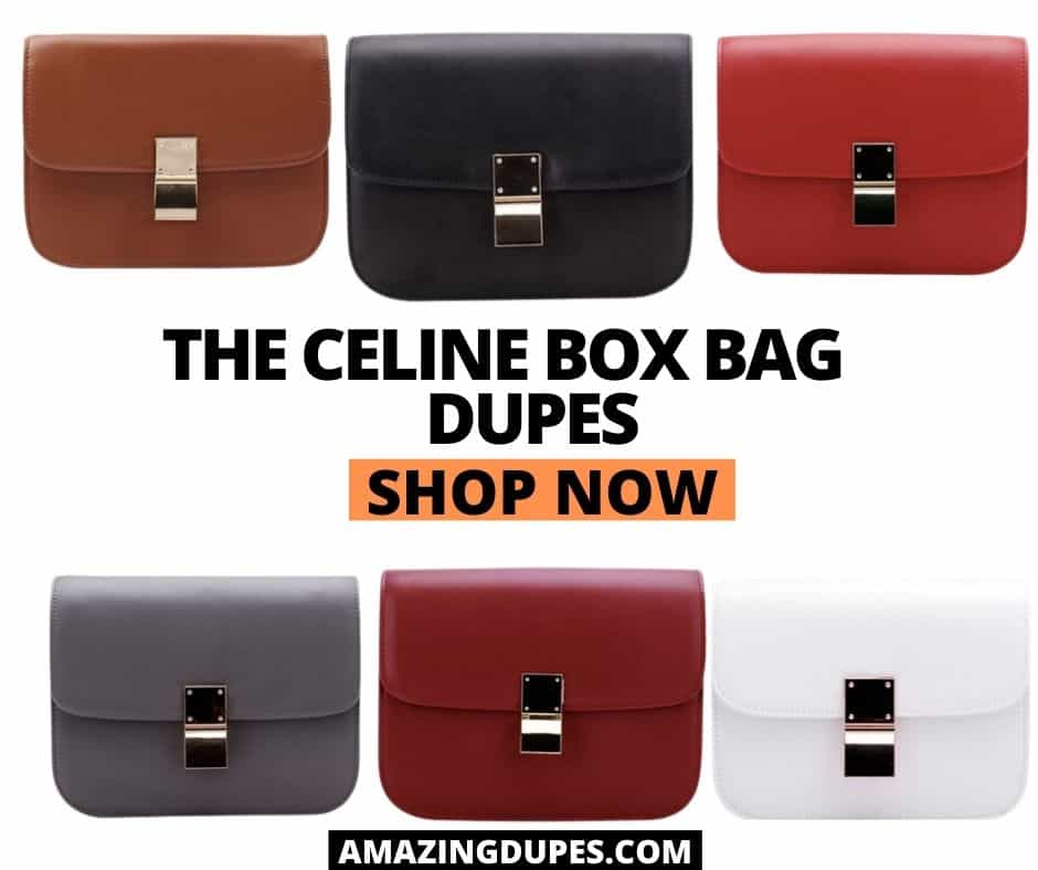 The Best Celine Box Bag Dupes