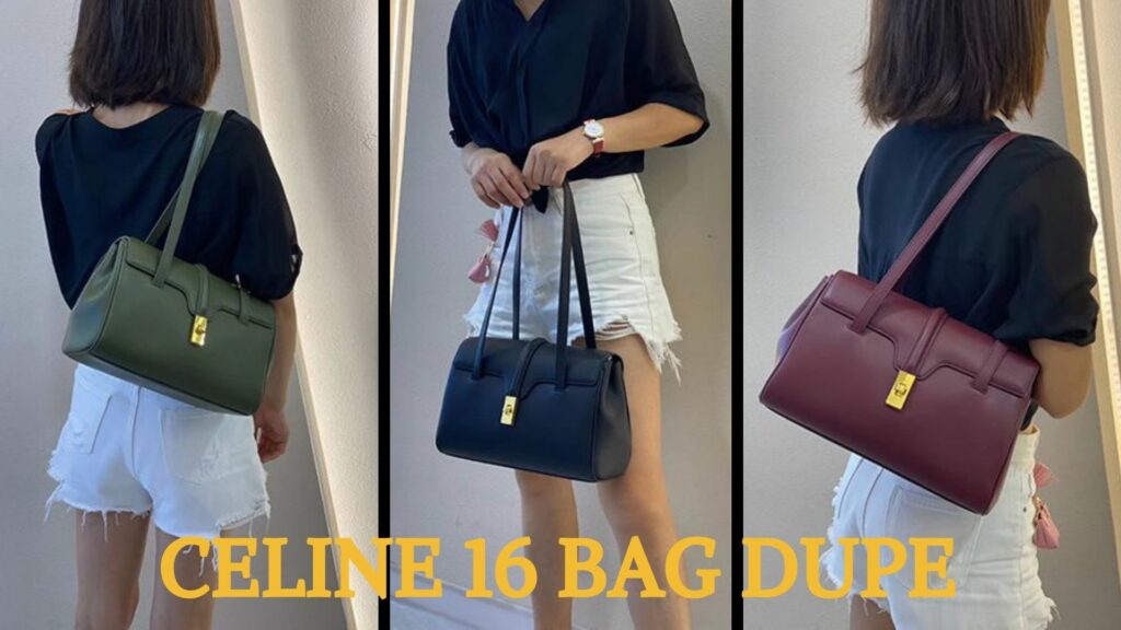 The Best Celine 16 Bag Dupes